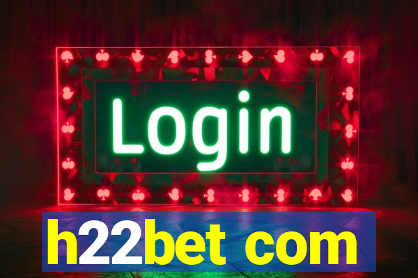 h22bet com